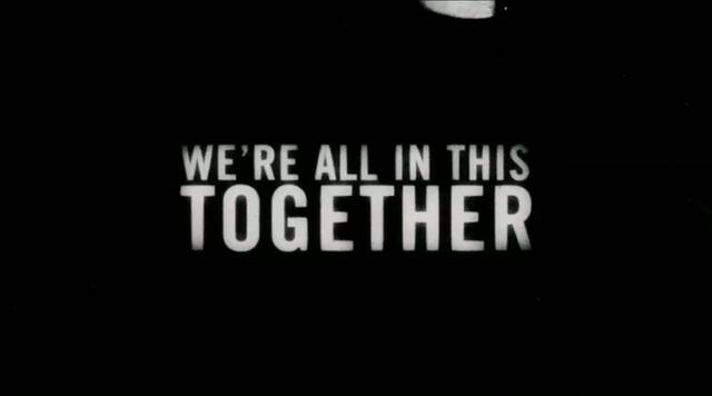 We're all in this together...