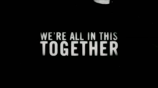 We're all in this together...