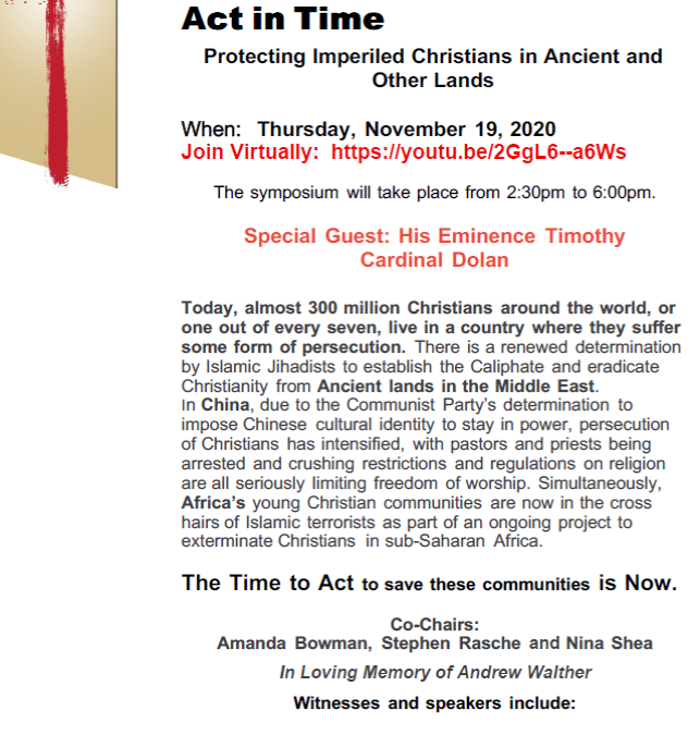 Act In Time New York Conference on “Protecting Imperilled Christians in Ancient and Other Lands.” Scheduled for Thursday November 19th.  Article 18 of the Universal Declaration of Human Rights guarantees the right to believe or not to believe – and the right to change belief. For millions it’s a right that is only honoured in its breach.